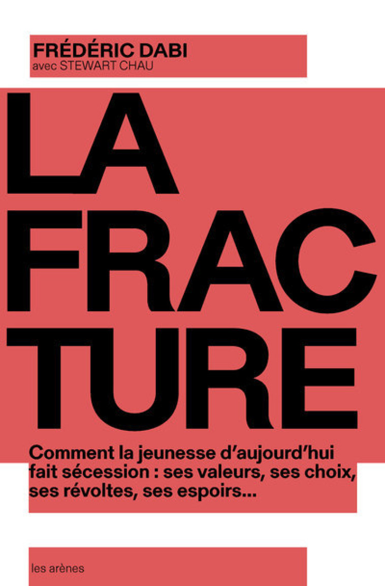 La Fracture - Frédéric Dabi - ARENES