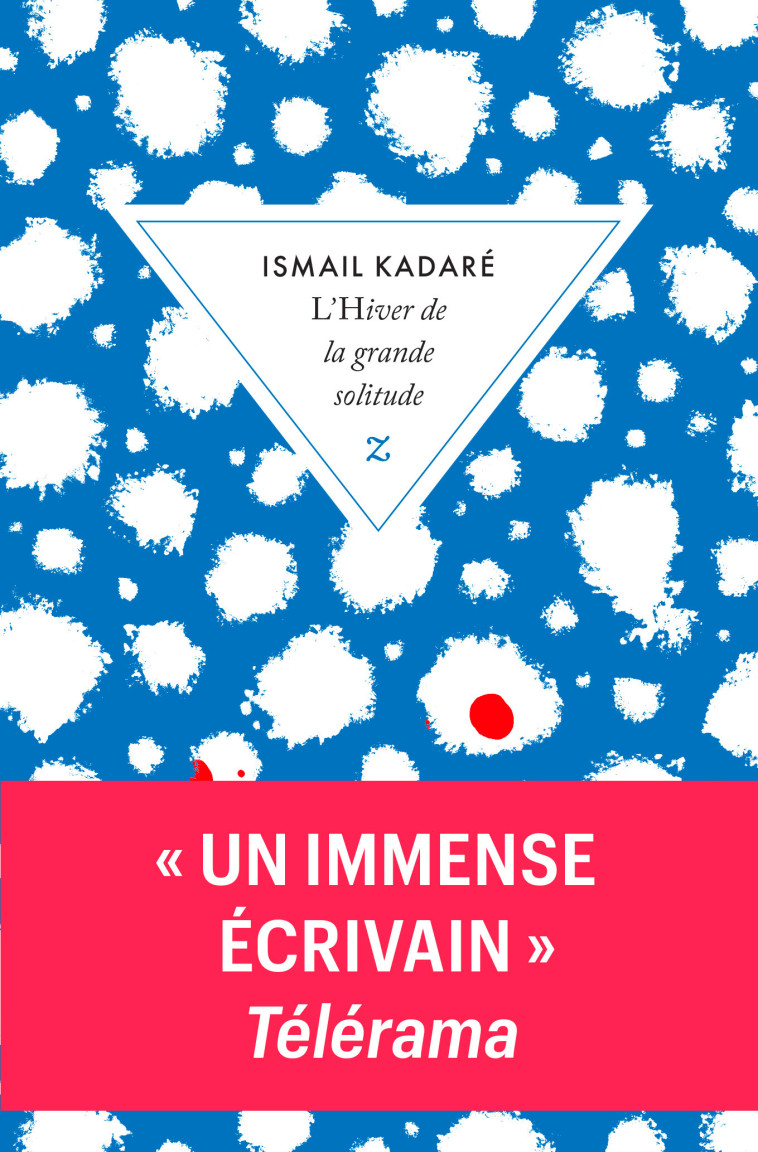 L’hiver de la grande solitude - Ismail Kadaré - ZULMA