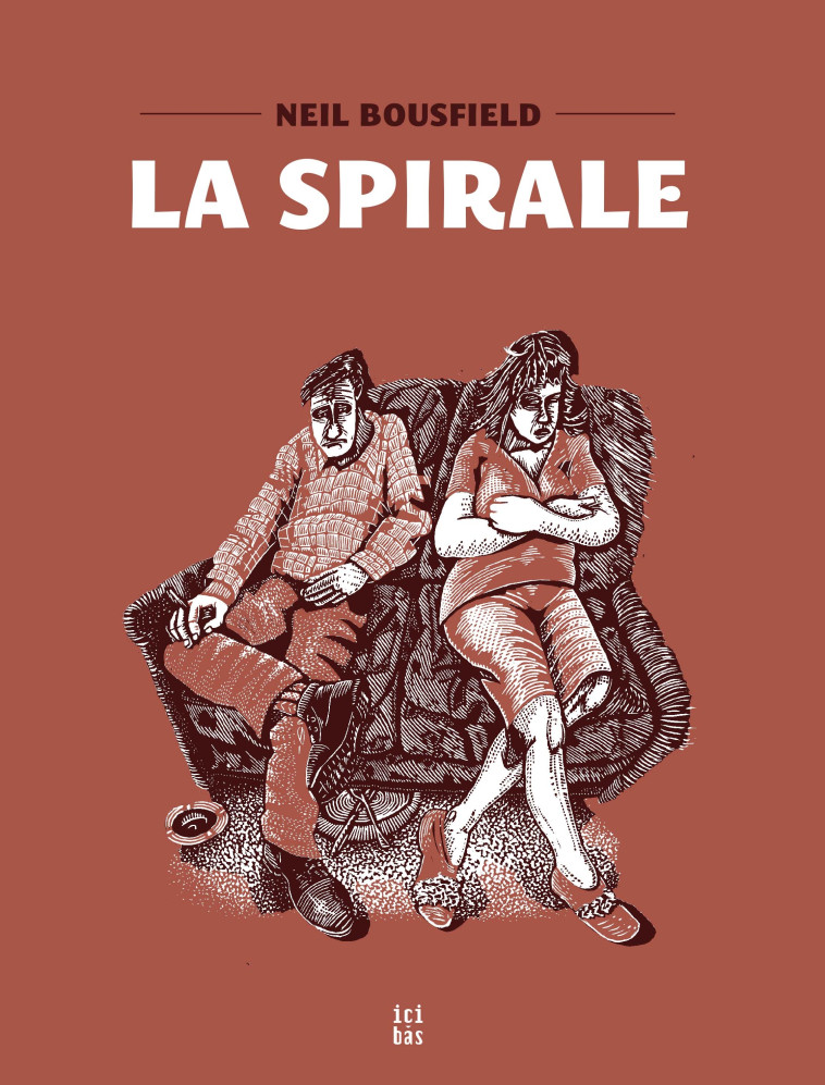 La Spirale - XXX - ICI BAS