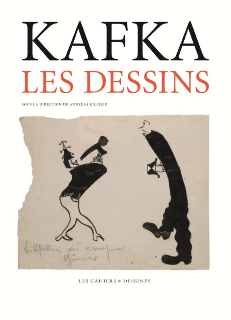 Les Dessins de Kafka - Franz KAFKA - CAHIER DESSINE