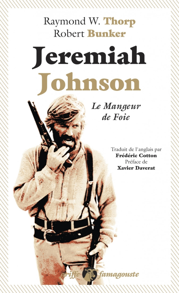 Jeremiah Johnson - Le Mangeur de foie - Raymond W. THORP - ANACHARSIS