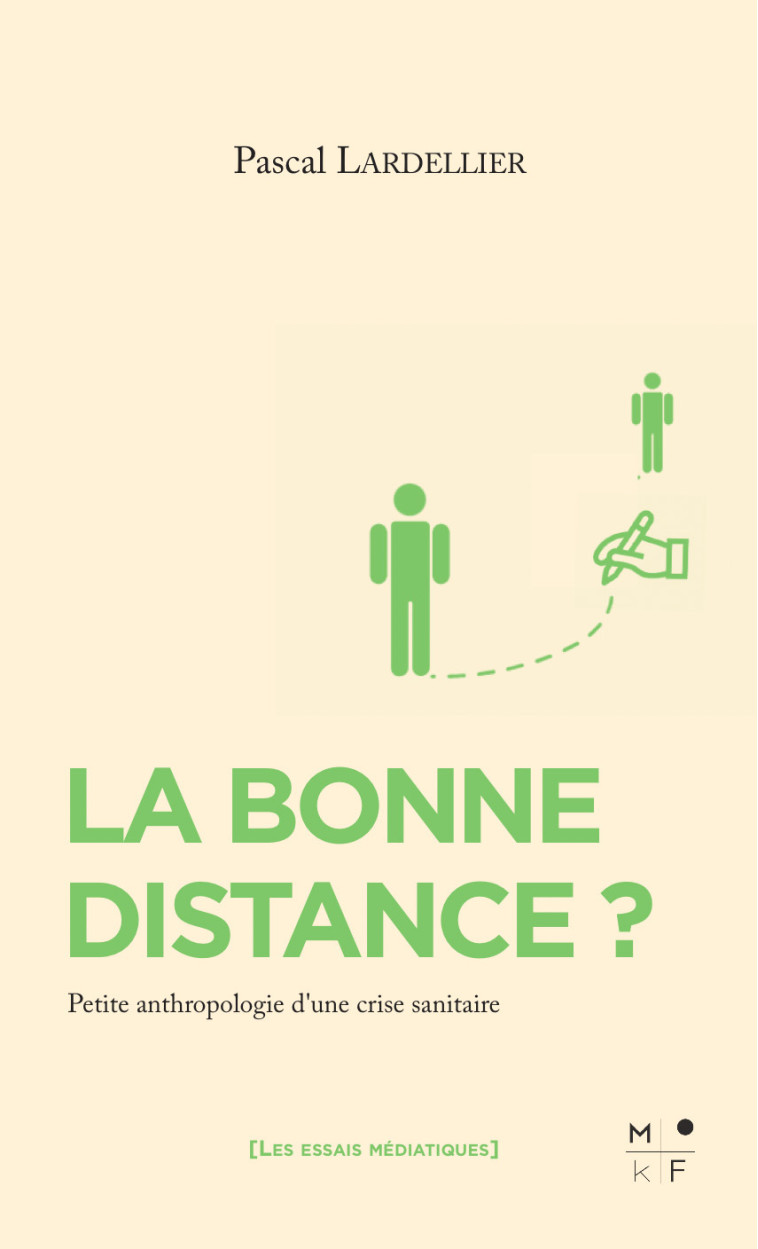 La bonne distance ? -  LARDELLIER, Pascal - MKF