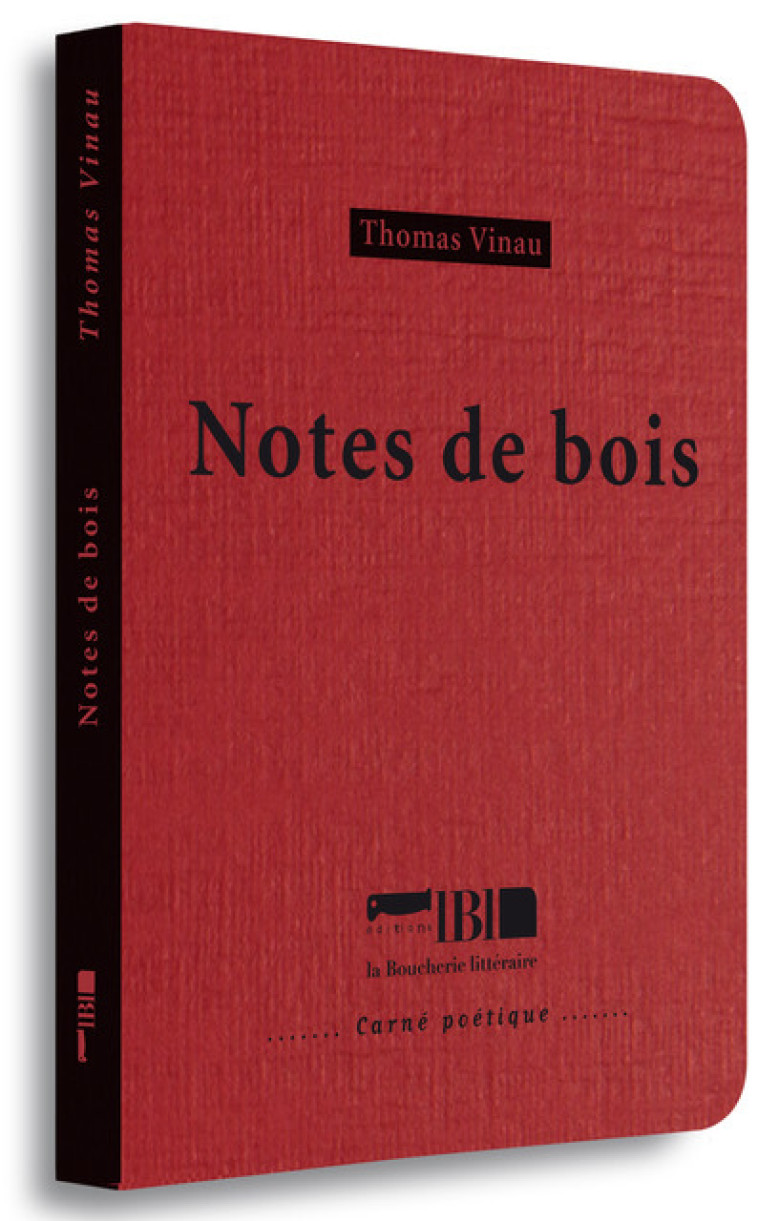 Notes de bois - Thomas Vinau - BOUCHERIE LIT