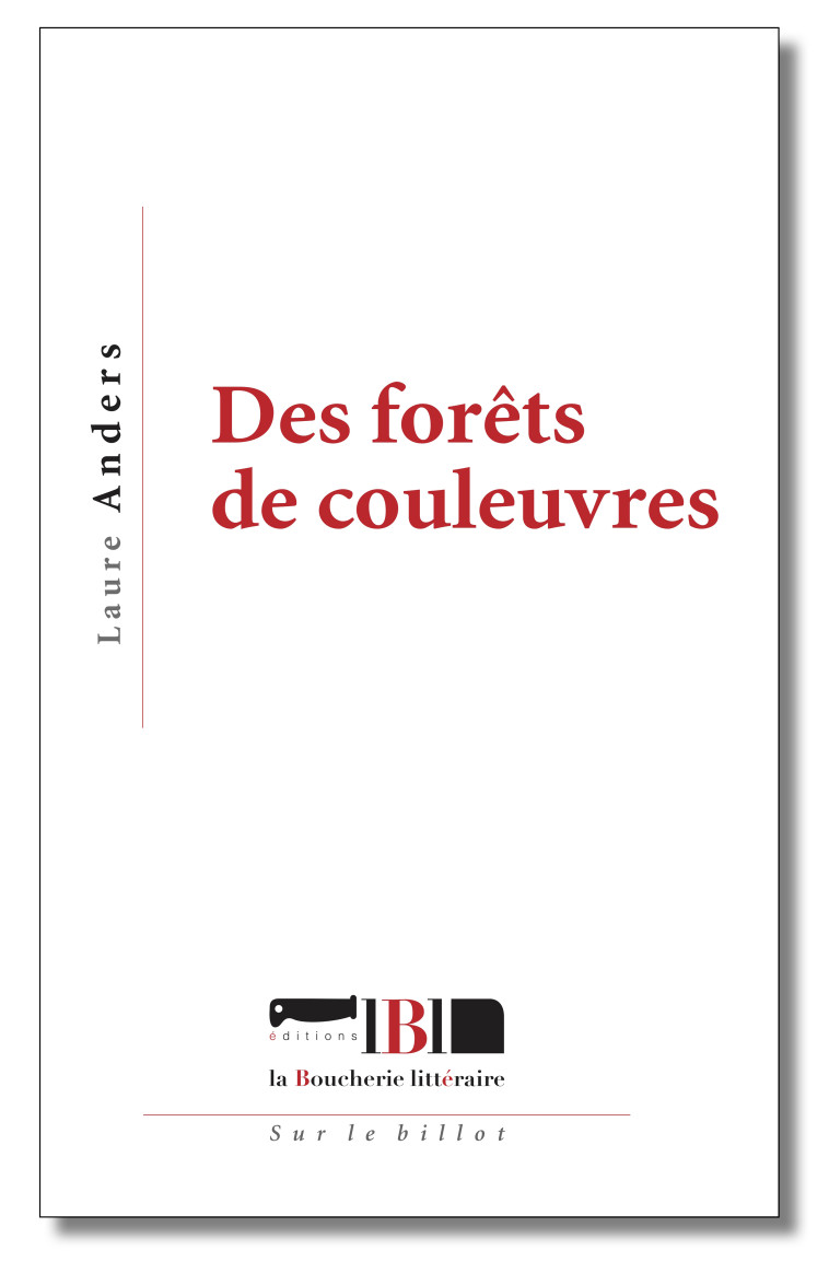 DES FORETS DE COULEUVRES - Laure Anders - BOUCHERIE LIT