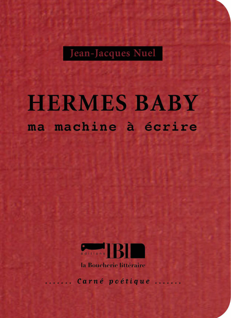 HERMES BABY - Jean-Jacques Nuel - BOUCHERIE LIT