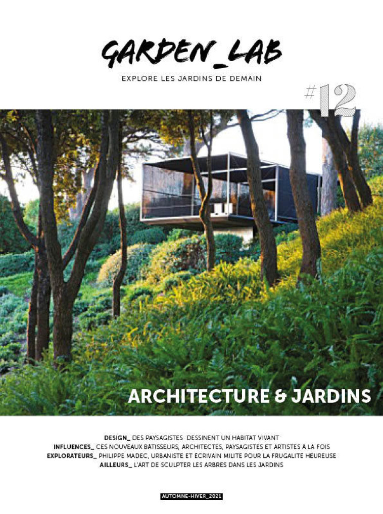 Garden_Lab#12 : Architecture et jardins -  Collectif - FABRIQUE JARDIN