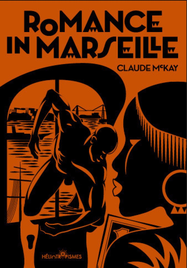 Romance in Marseille - Claude McKay - HELIOTROPISMES