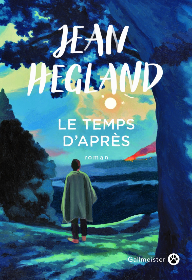 Le Temps d'Après - Jean Hegland - GALLMEISTER