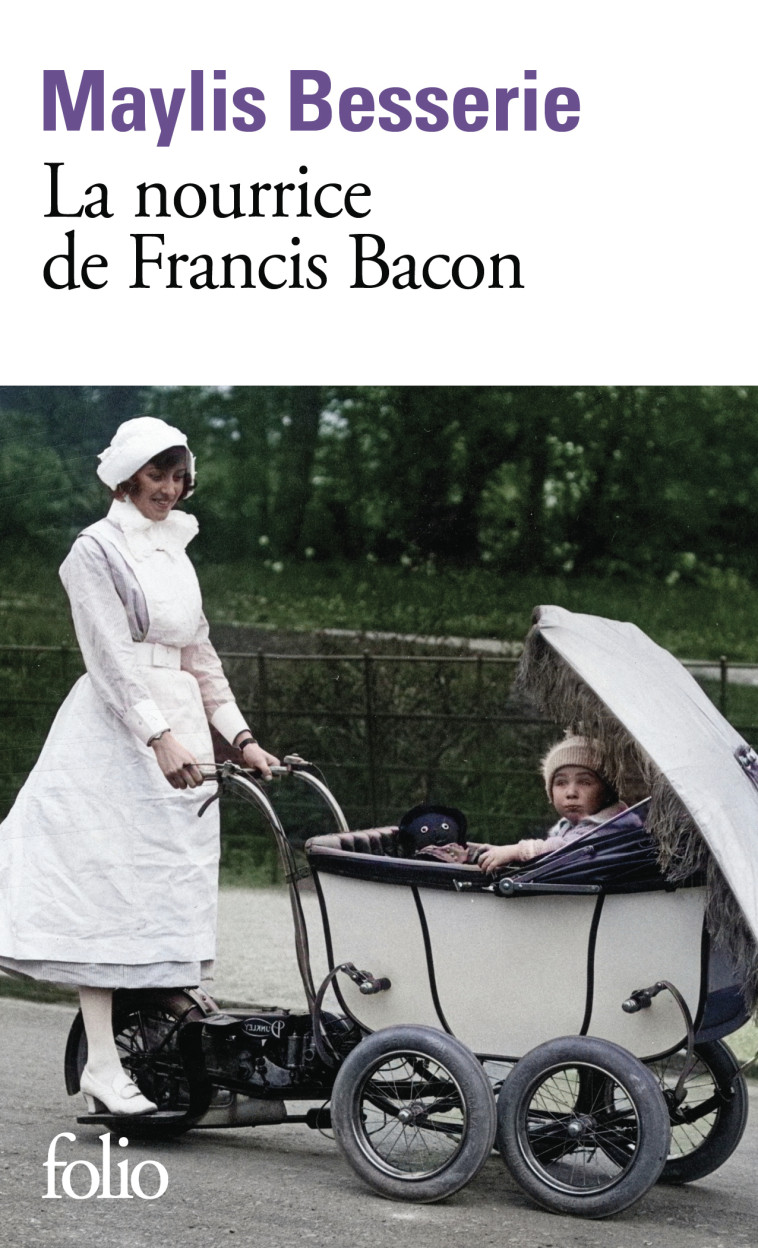 La nourrice de Francis Bacon - Maylis Besserie - FOLIO