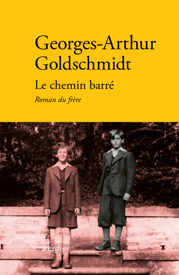 Le chemin barré - Georges-Arthur Goldschmidt - VERDIER