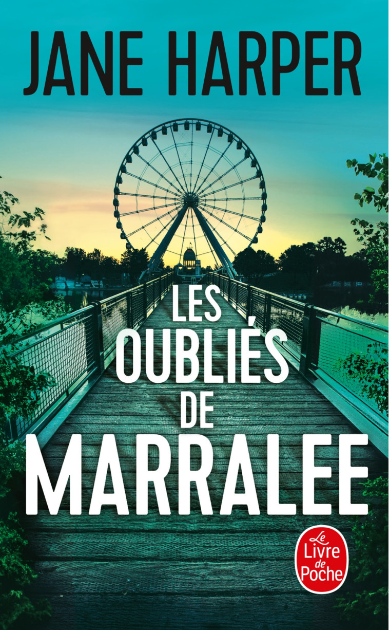 Les Oubliés de Marralee - Jane Harper - LGF