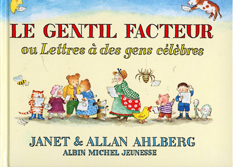 Le Gentil facteur - Janet Ahlberg - ALBIN MICHEL