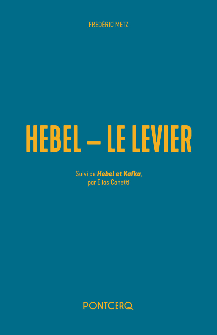 Hebel - Le Levier - Frédéric Metz - PONTCERQ