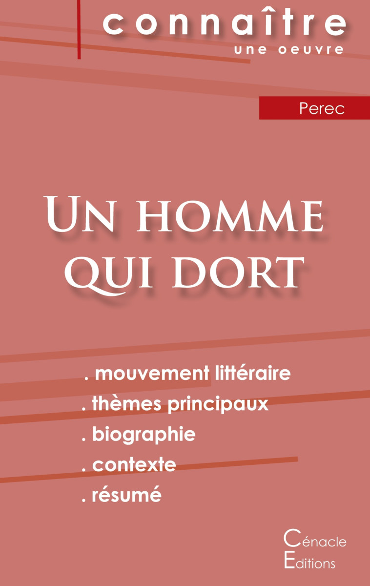 Fiche de lecture Un homme qui dort de Georges Perec (analyse littéraire de référence et résumé complet) - Georges Perec - CENACLE