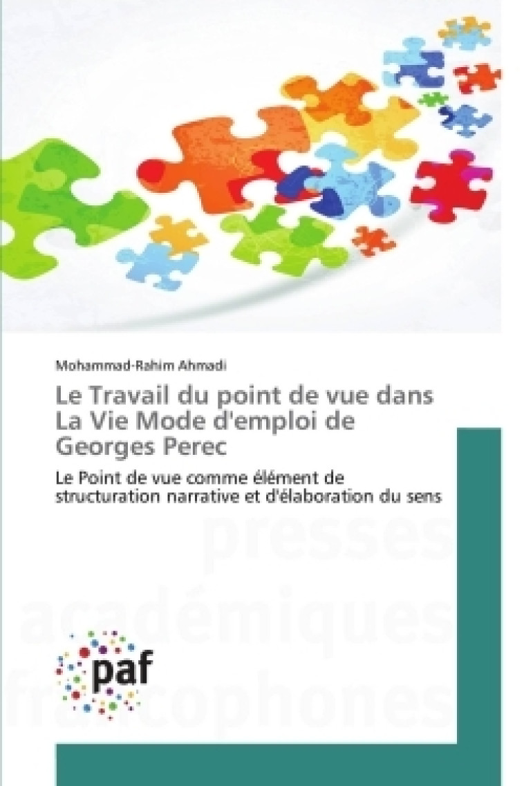 Le Travail du point de vue dans La Vie Mode d'emploi de Georges Perec - Mohammad-Rahim Ahmadi - ACADEMIQUES