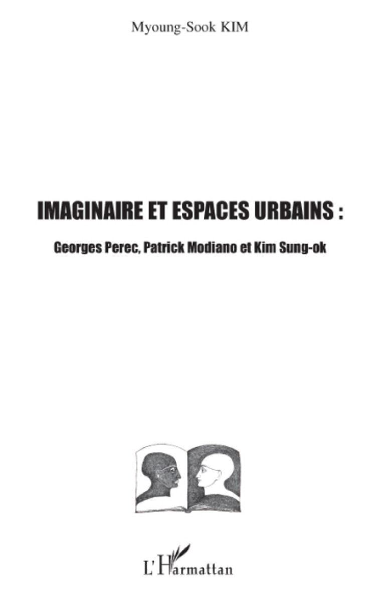 Imaginaire et espaces urbains - Myoung-Sook Kim - L'HARMATTAN