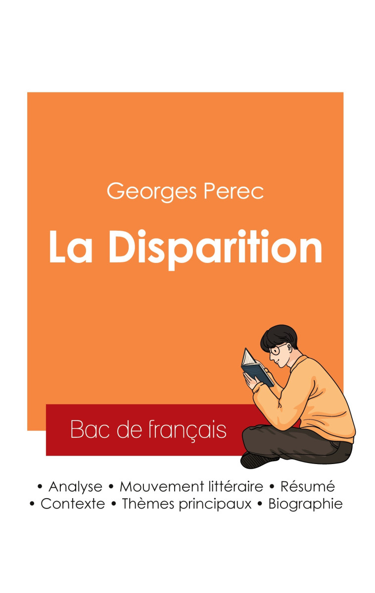 Réussir son Bac de français 2025 : Analyse du roman La Disparition de Georges Perec -  Perec georges - BAC DE FRANCAIS