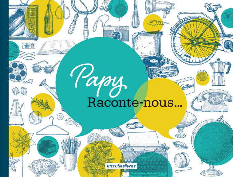 Papy. Raconte-nous... -  Collectif - MERCILESLIVRES