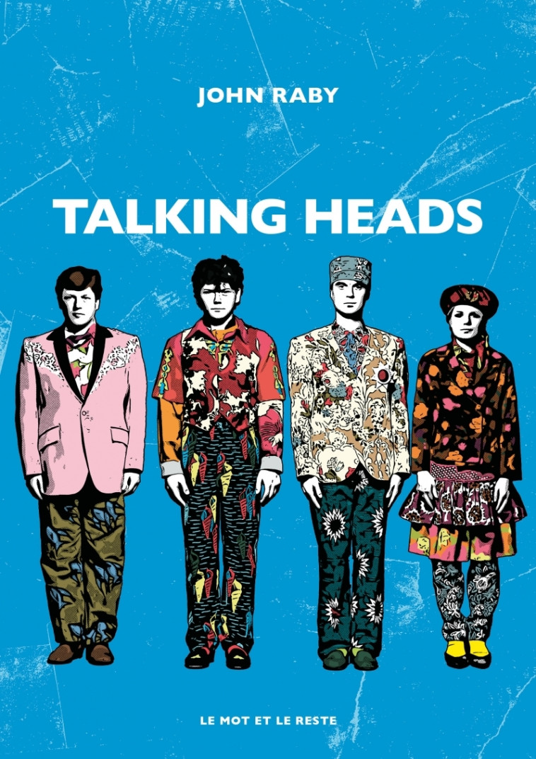 Talking Heads - John RABY - MOT ET LE RESTE