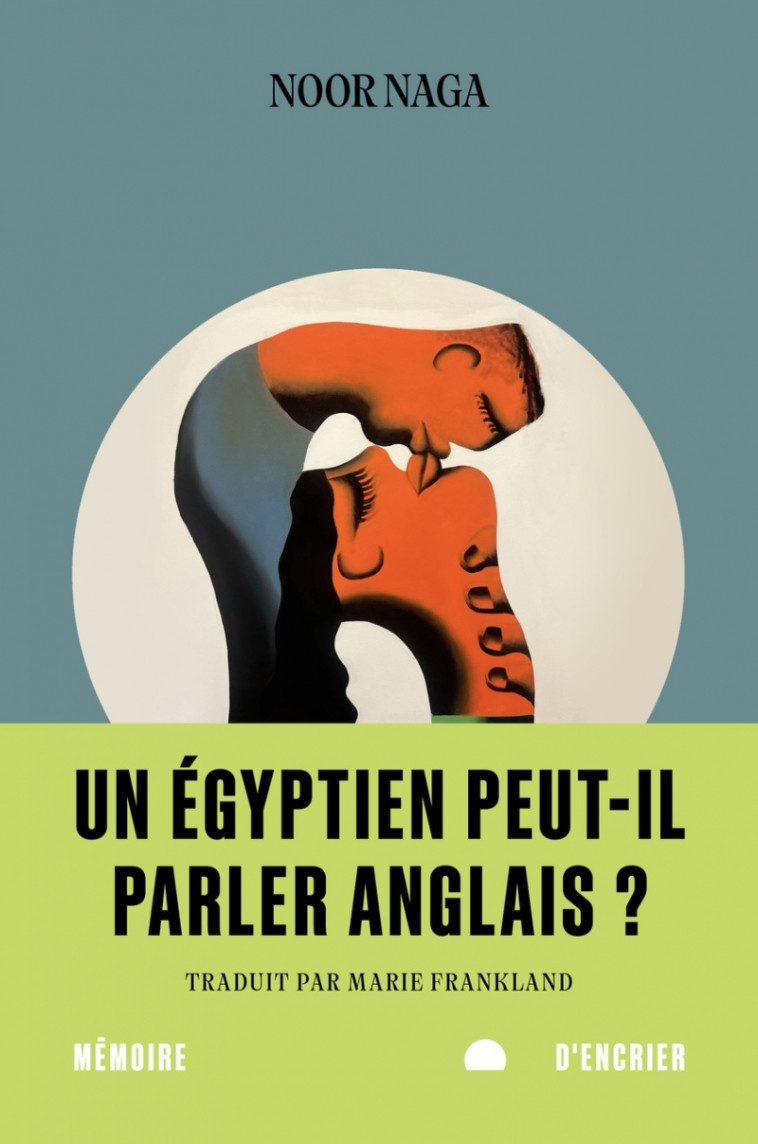 Un Égyptien peut-il parler anglais ? - Noor NAGA - MEMOIRE ENCRIER