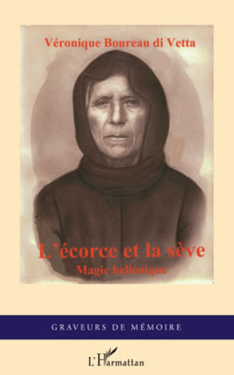 L'écorce et la sève - Véronique Boureau Di Vetta - L'HARMATTAN