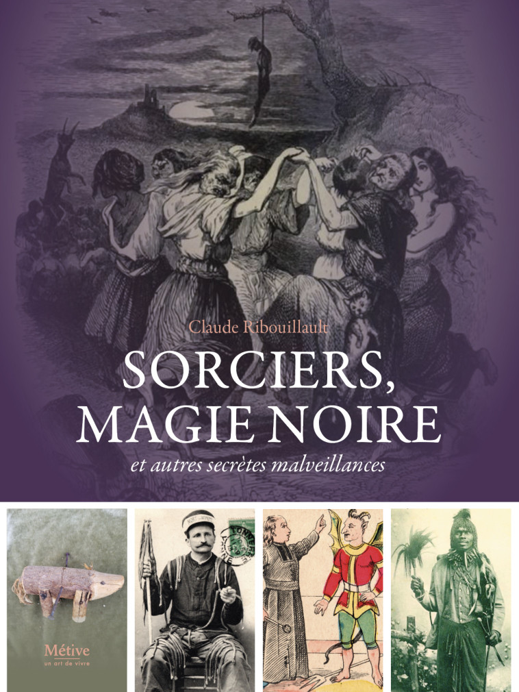 Sorciers, magie noire - Claude Ribouillault - METIVE