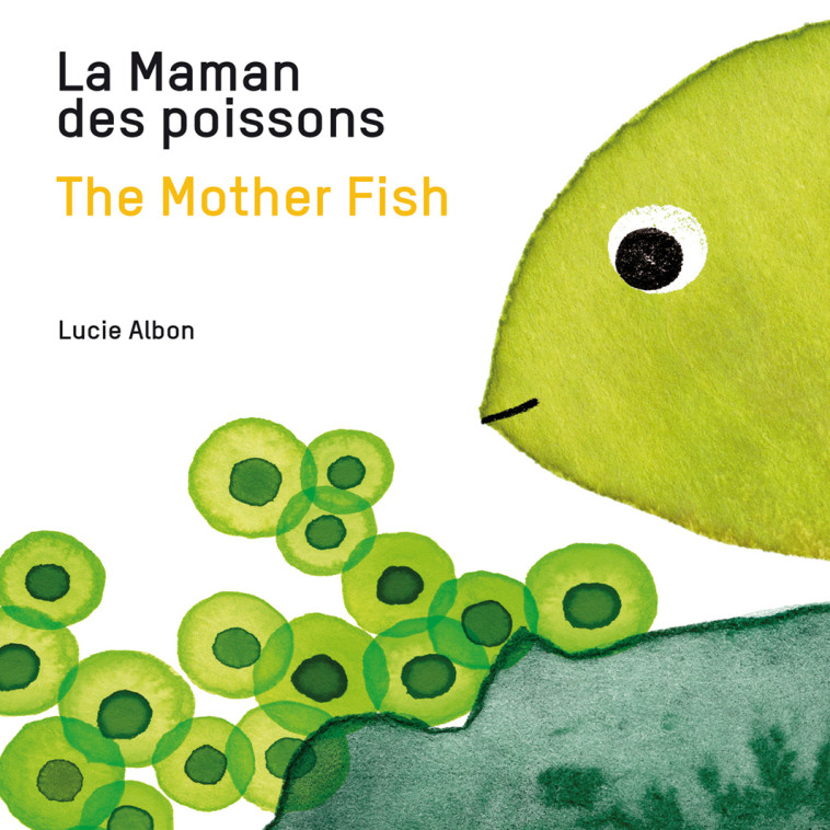 La Maman des Poissons The Mother Fish - Lucie Albon - BLUEDOT