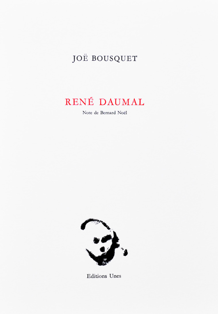 René Daumal - Joë Bousquet - UNES