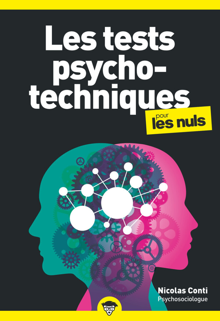 Tests psychotechniques pour les Nuls, poche, 2e éd - Nicolas Conti - POUR LES NULS