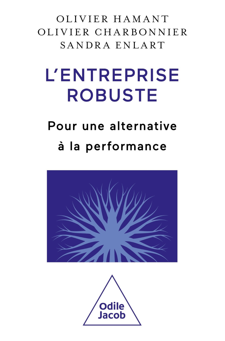 L'Entreprise robuste -  Olivier Hamant - JACOB