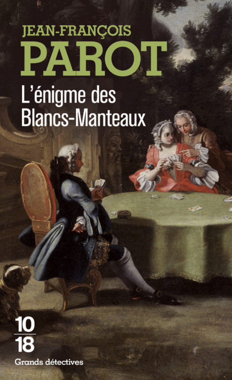 L'énigme des Blancs-Manteaux - Jean-François Parot - 10 X 18