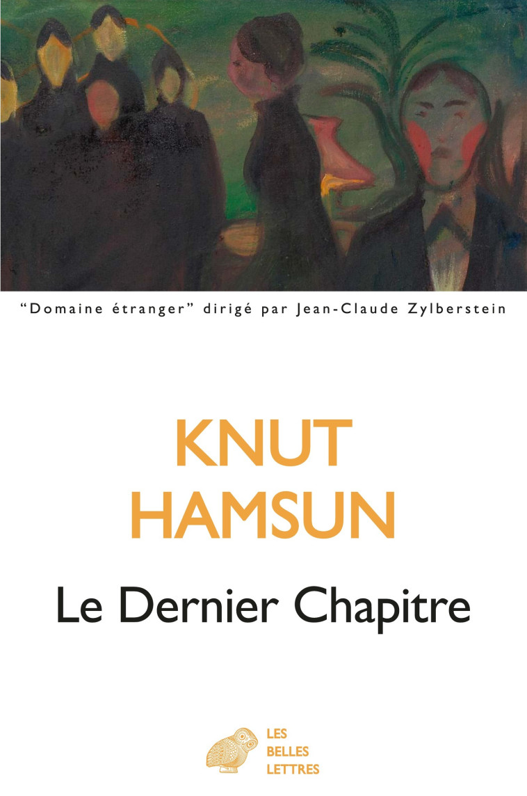 Le Dernier Chapitre - Knut Hamsun - BELLES LETTRES