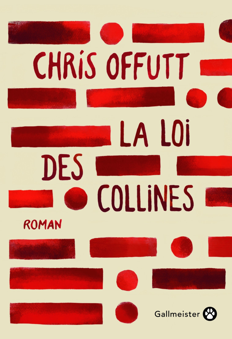 La Loi des Collines - Chris Offutt - GALLMEISTER