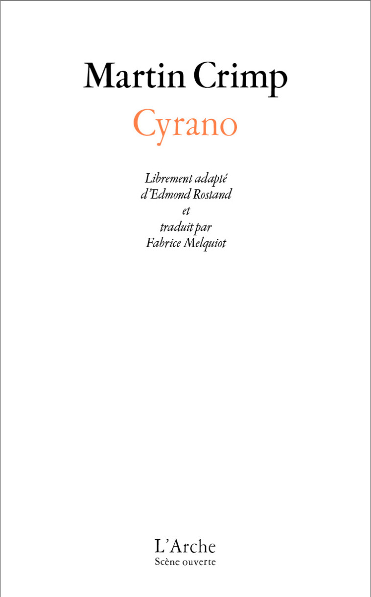 Cyrano - Martin Crimp - L ARCHE