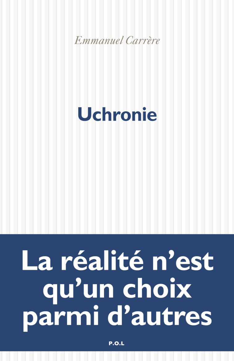 Uchronie - Emmanuel Carrère - POL