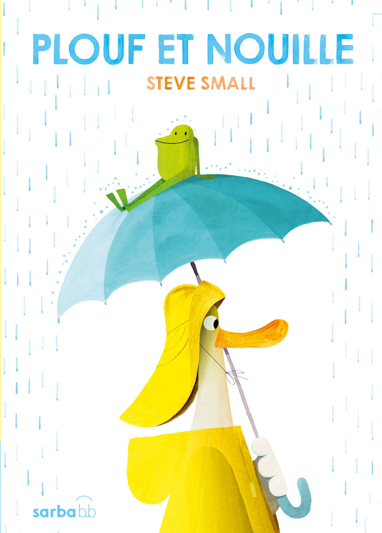 Plouf et Nouille - Steve Small - SARBACANE