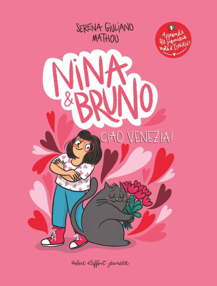 Nina et Bruno - Ciao Venezia ! - Serena Giuliano - ROBERT LAFFONT