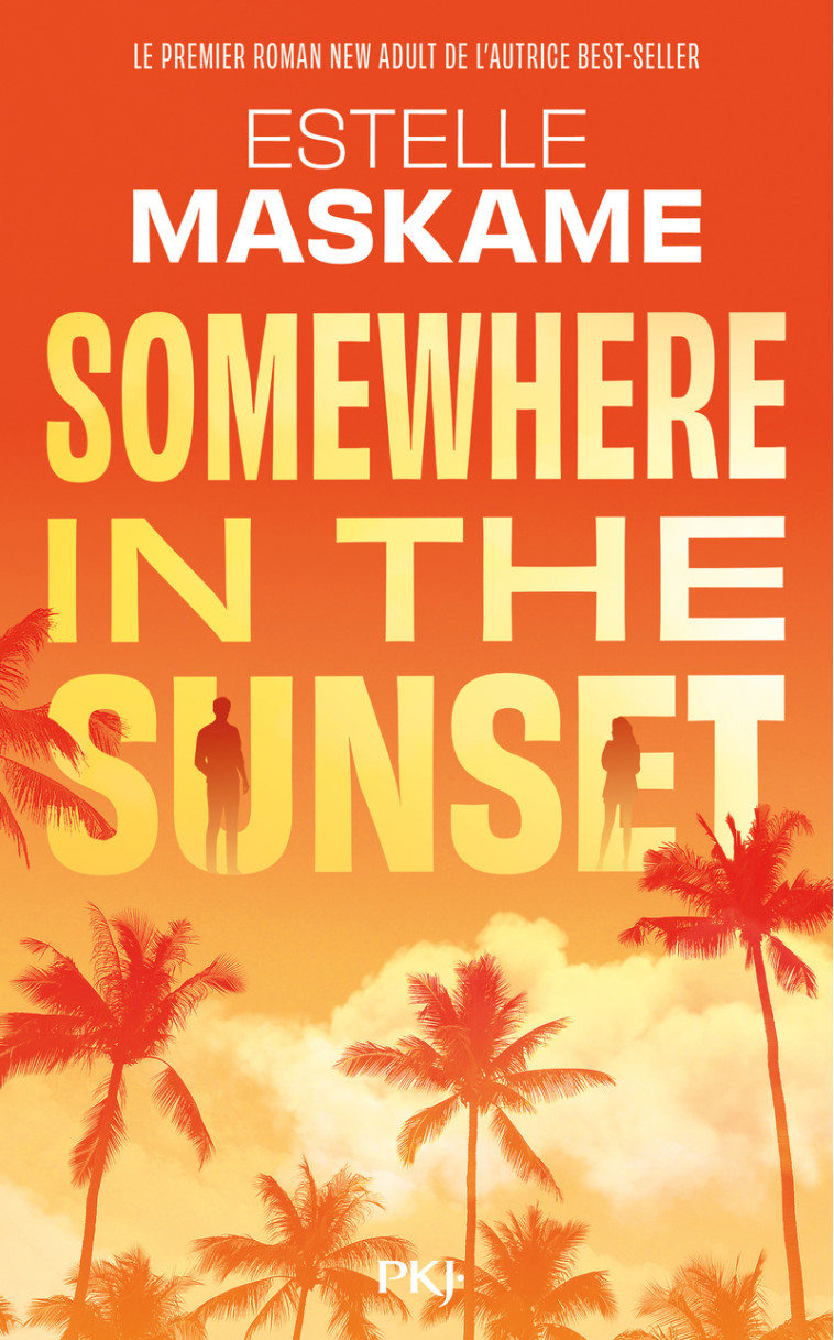 Somewhere in the sunset - Estelle Maskame - POCKET JEUNESSE