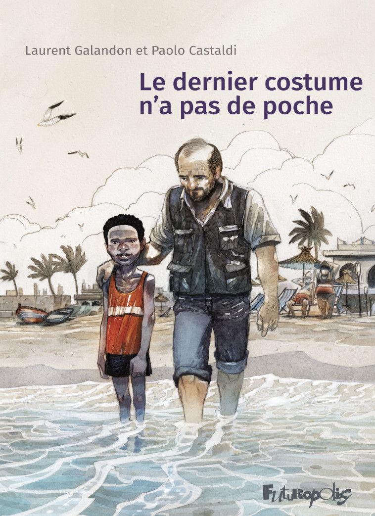 Le dernier costume n'a pas de poche -  GALANDON/CASTALDI - FUTUROPOLIS