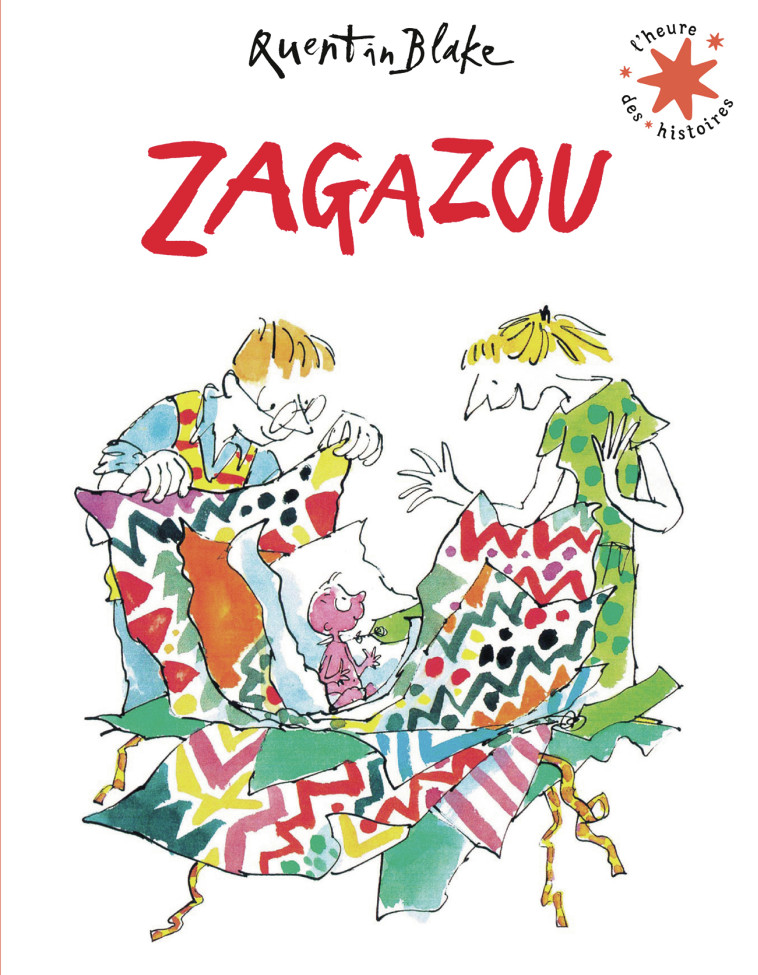 Zagazou -  QUENTIN BLAKE - GALLIMARD JEUNE