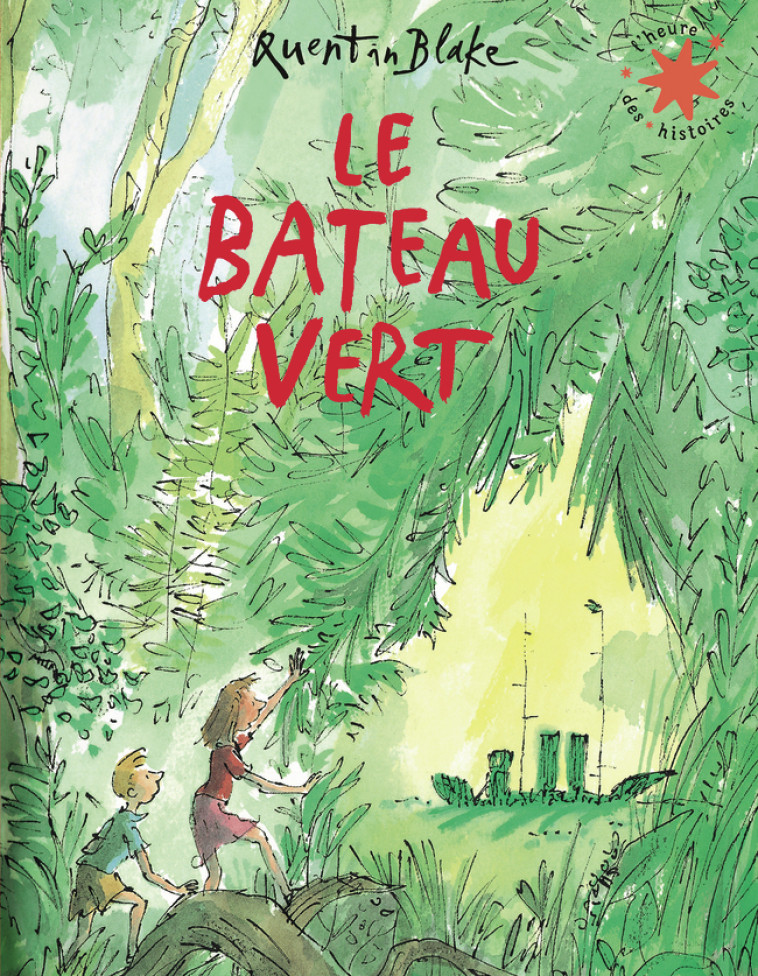 Le bateau vert -  QUENTIN BLAKE - GALLIMARD JEUNE