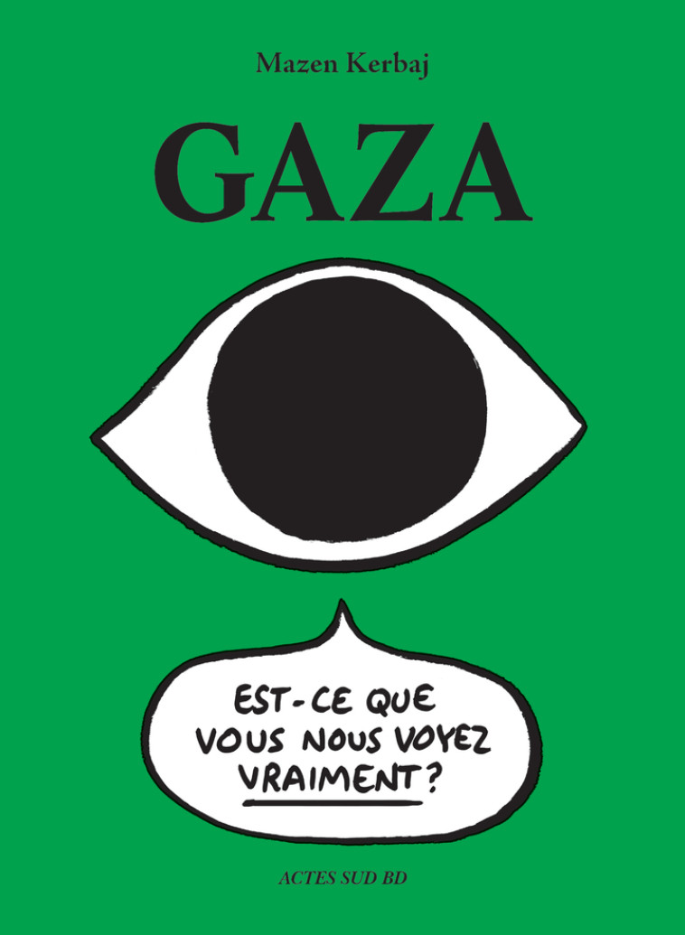 GAZA - Mazen Kerbaj - ACTES SUD