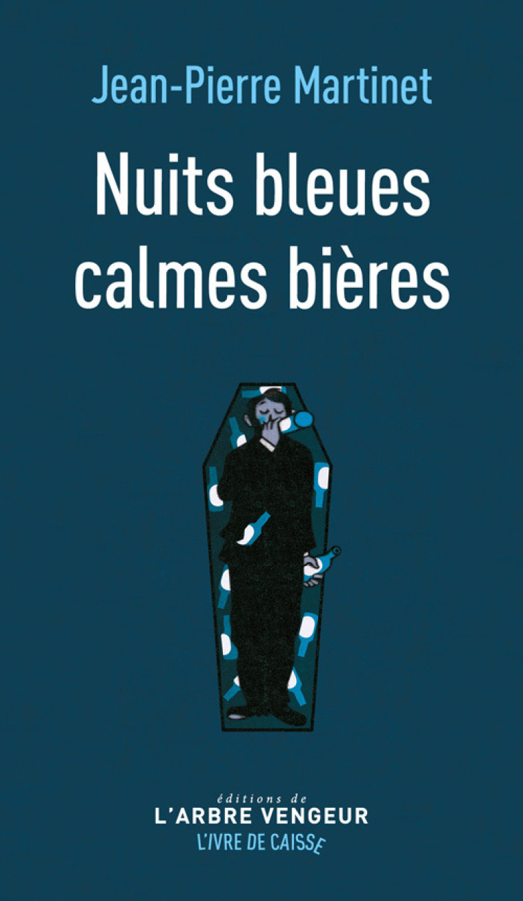 Nuits bleues calmes bières - suivi de L'Orage - Jean-Pierre MARTINET - ARBRE VENGEUR