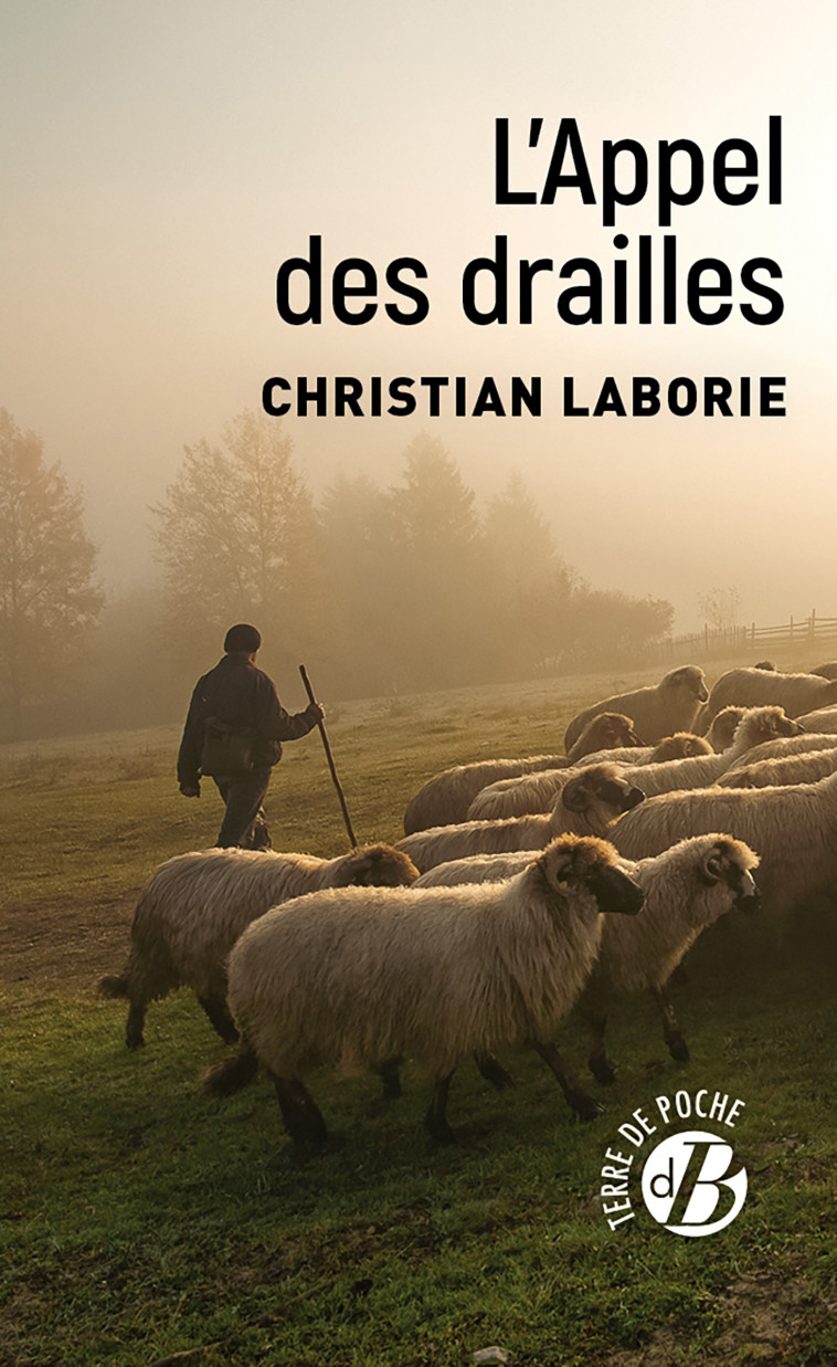 L'appel des drailles - Christian Laborie - DE BOREE