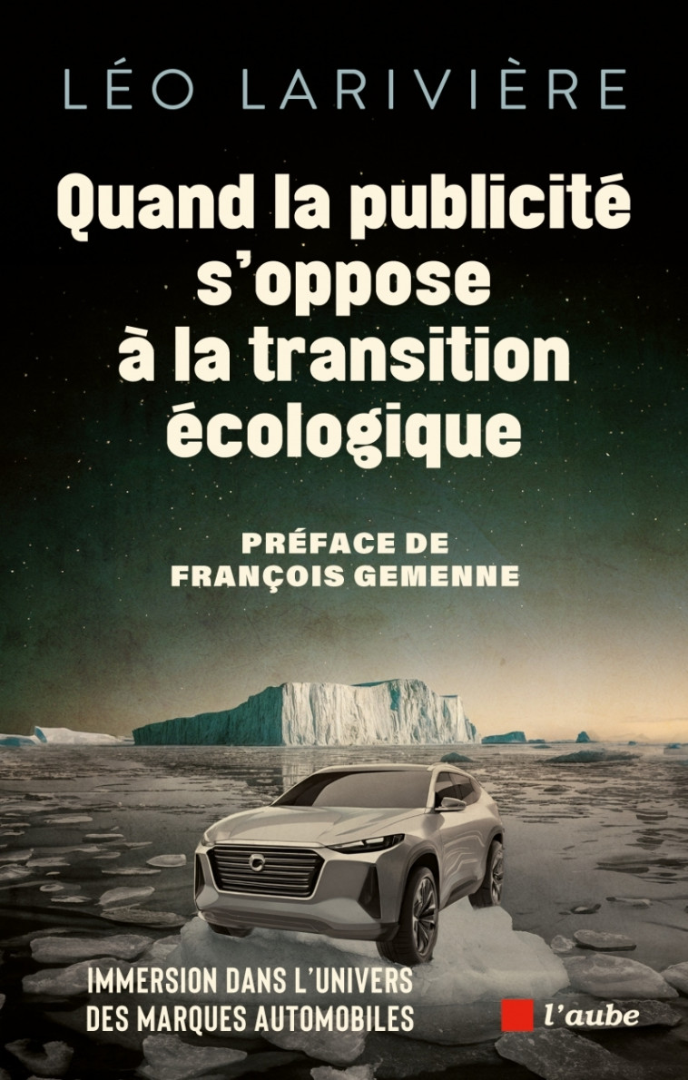 Quand la publicité s'oppose à la transition écologique - Léo LARIVIÈRE - DE L AUBE