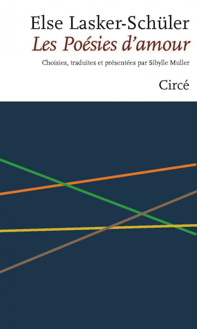 Les poésies d'amour - Else Lasker-Schüler - Bilingue FR/ALL - ELSE LASKER SCHÜLER - CIRCE