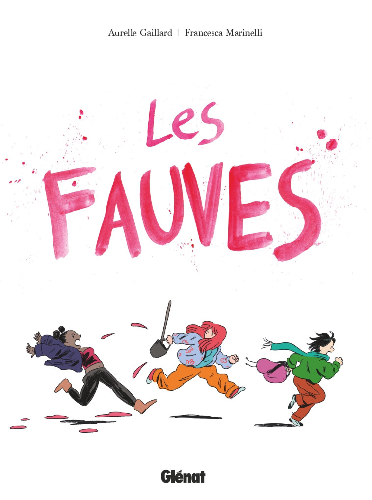 Les Fauves - Aurelle Gaillard - GLENAT