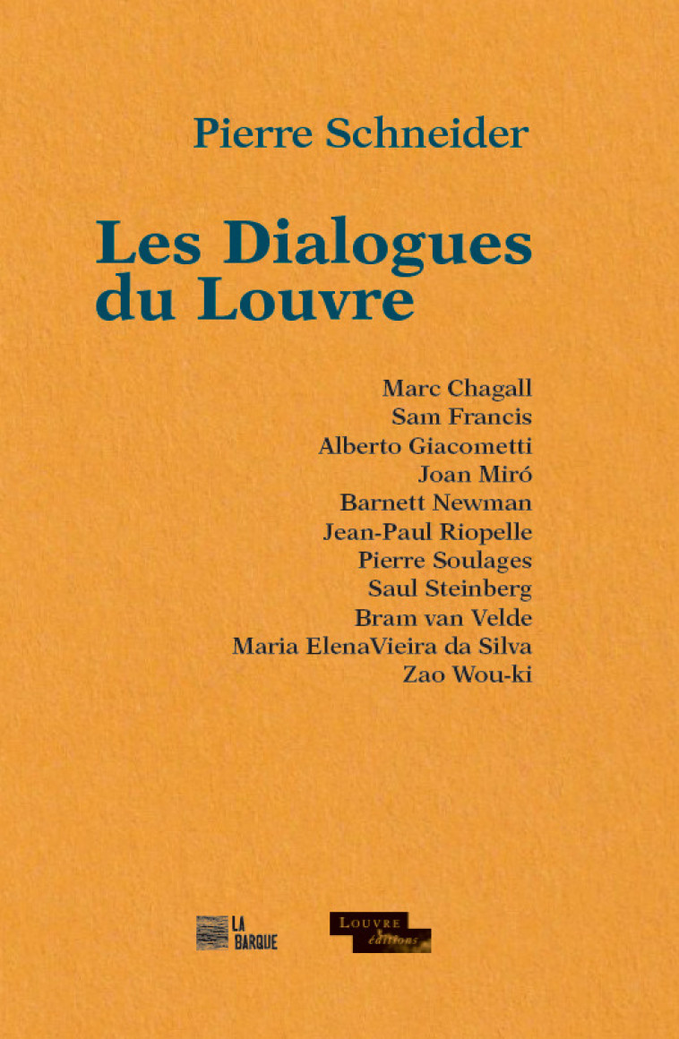 Les dialogues du Louvre - Pierre Schneider - BARQUE