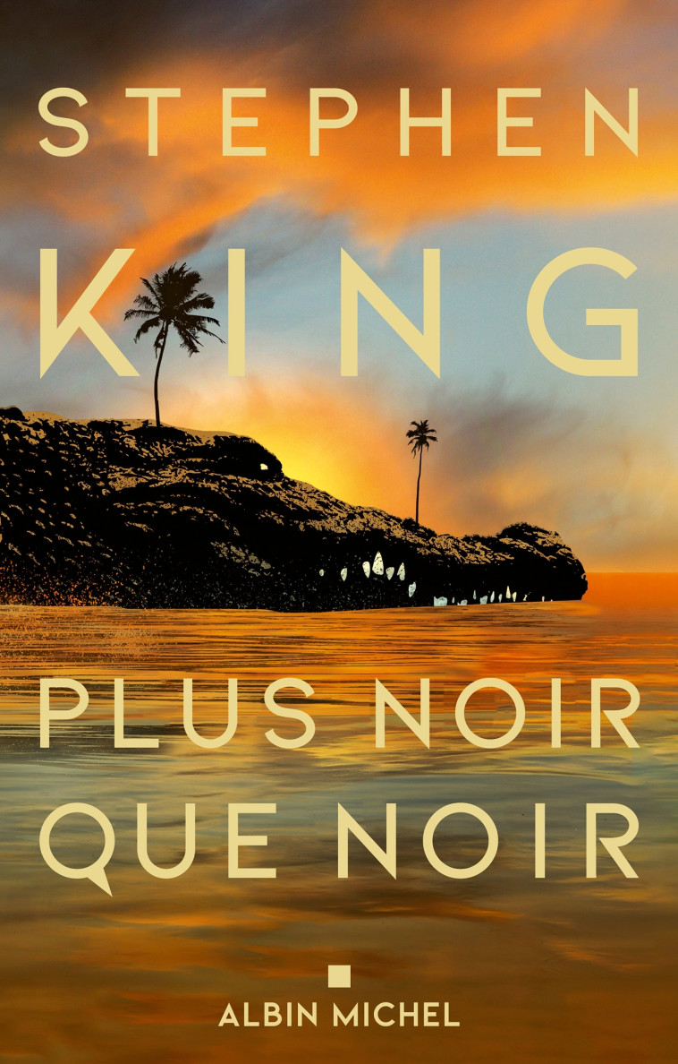 Plus noir que noir - Stephen King, Stephen King, Jean Esch - ALBIN MICHEL