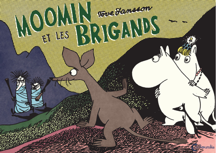 Moomin et les brigands - Tove Jansson, Géraldine Chognard, Tove Jansson, Géraldine Chognard - CAMBOURAKIS